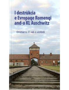 I destrukcia e Evropaqe Romenqi and - o KL Auschwitz