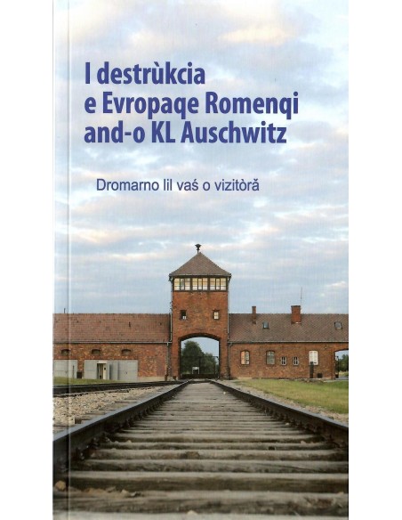 I destrukcia e Evropaqe Romenqi and - o KL Auschwitz